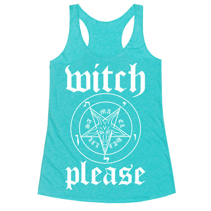 Witch, Please Racerback Tank