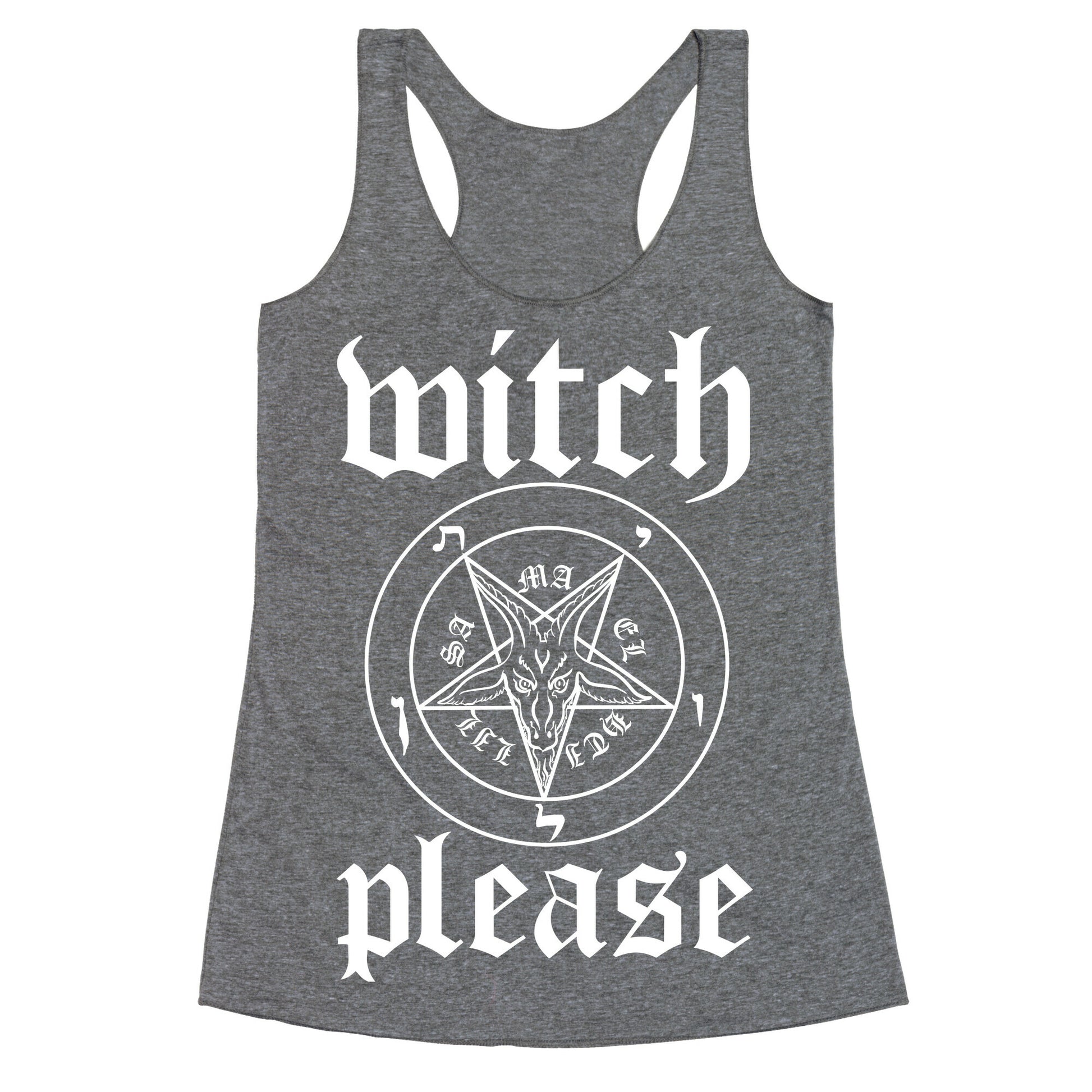 Witch, Please Racerback Tank