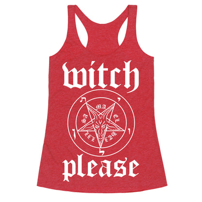 Witch, Please Racerback Tank
