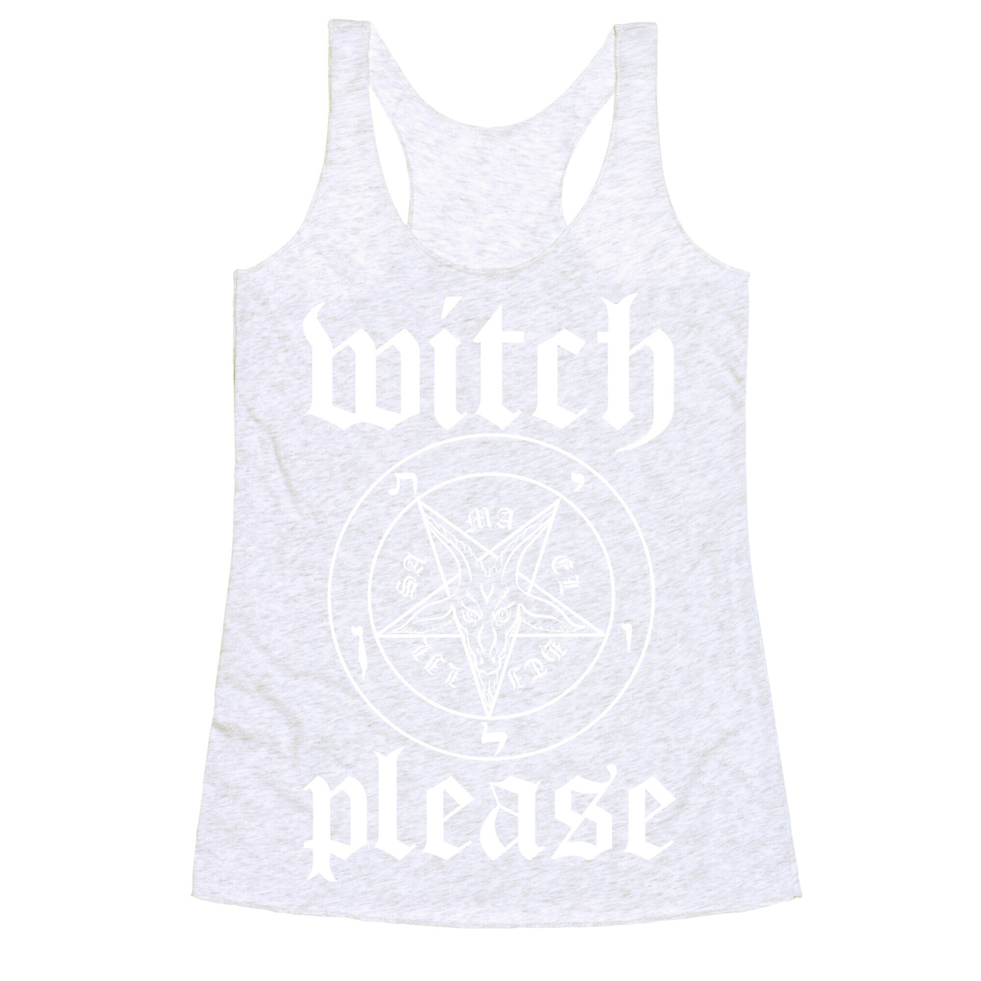 Witch, Please Racerback Tank