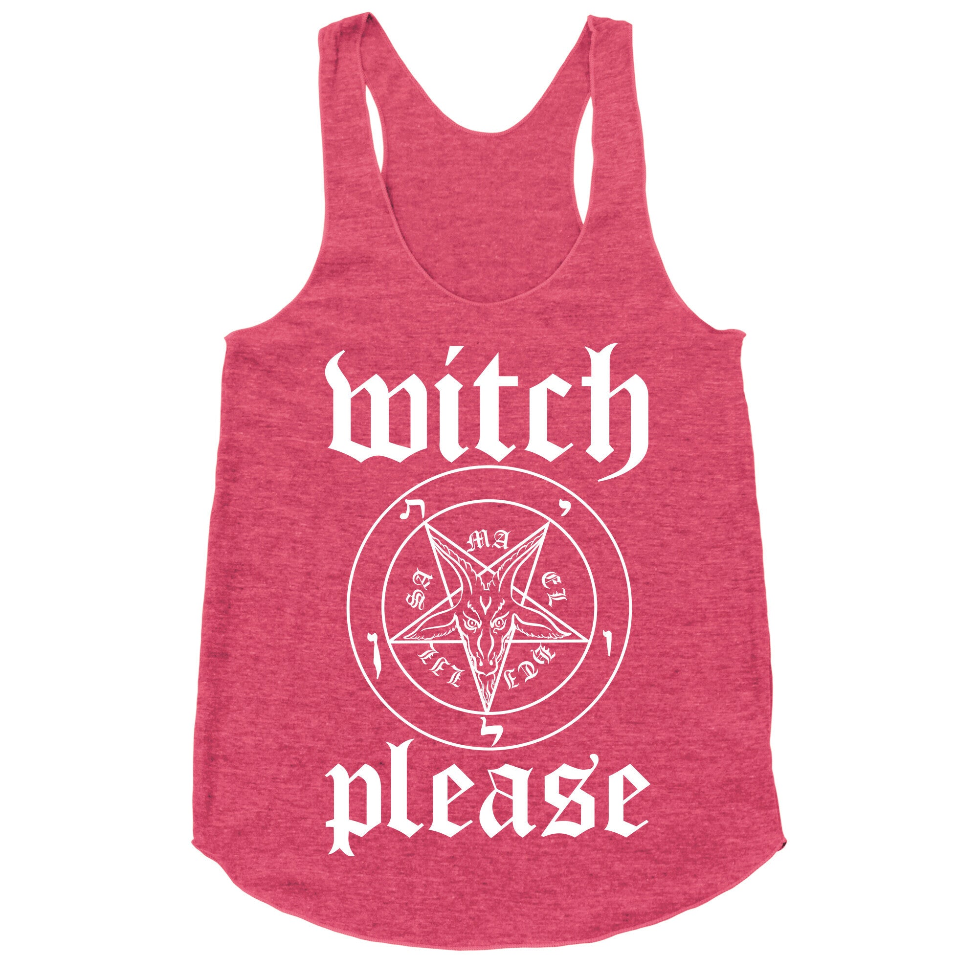 Witch, Please Racerback Tank