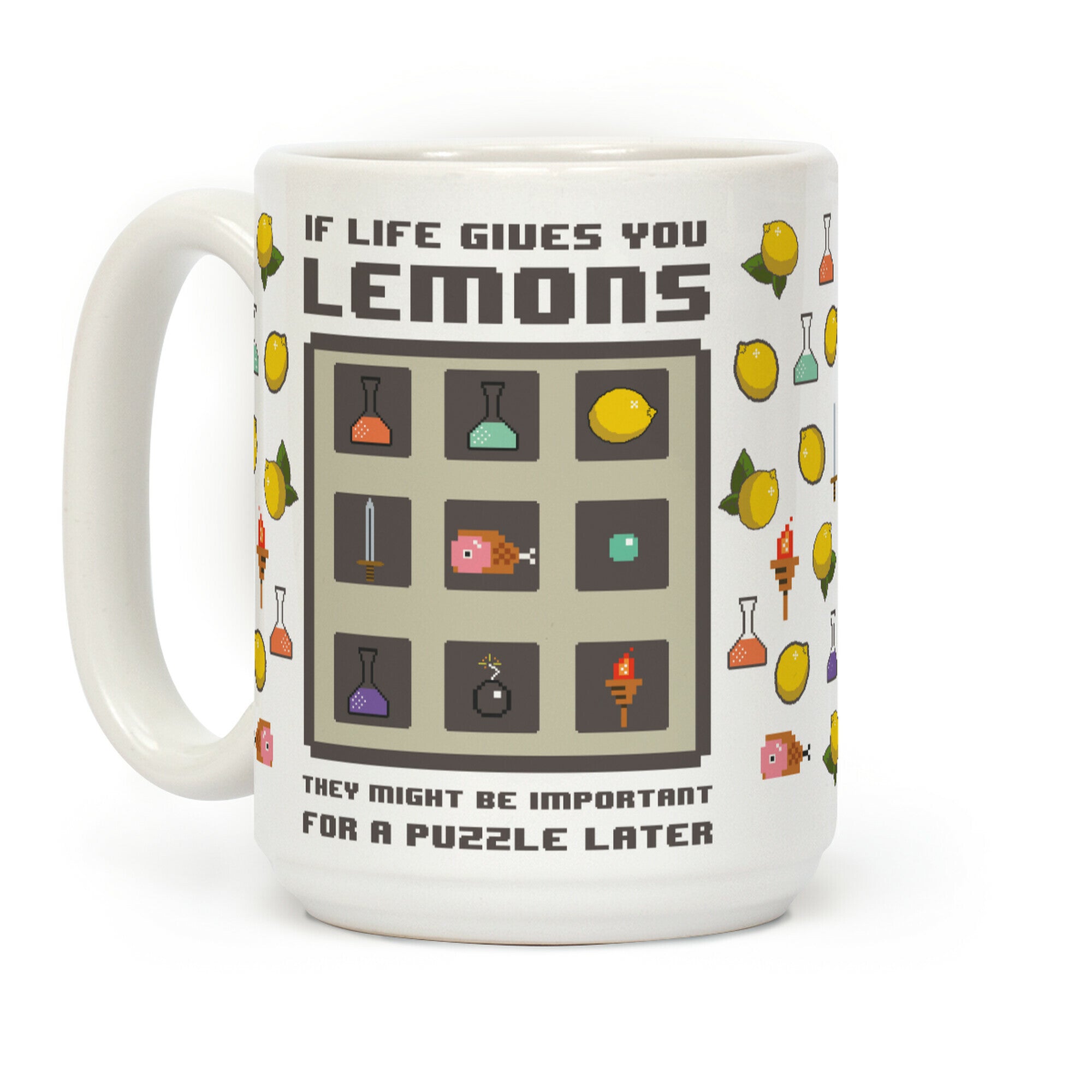 If Life Gives You Lemons They Might Be Important for A Puzzle Later Coffee Mug