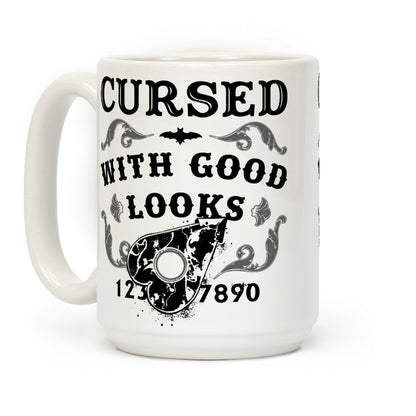 Cursed With Good Looks Coffee Mug