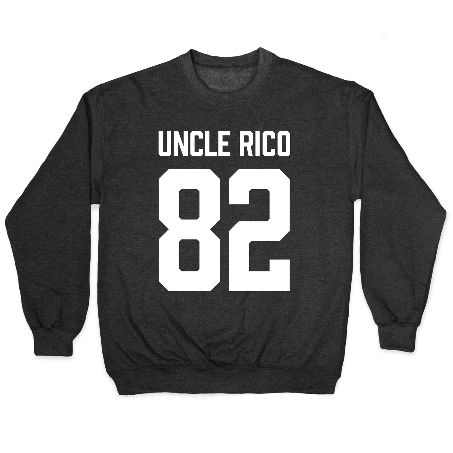 Uncle Rico Jersey Crewneck Sweatshirt