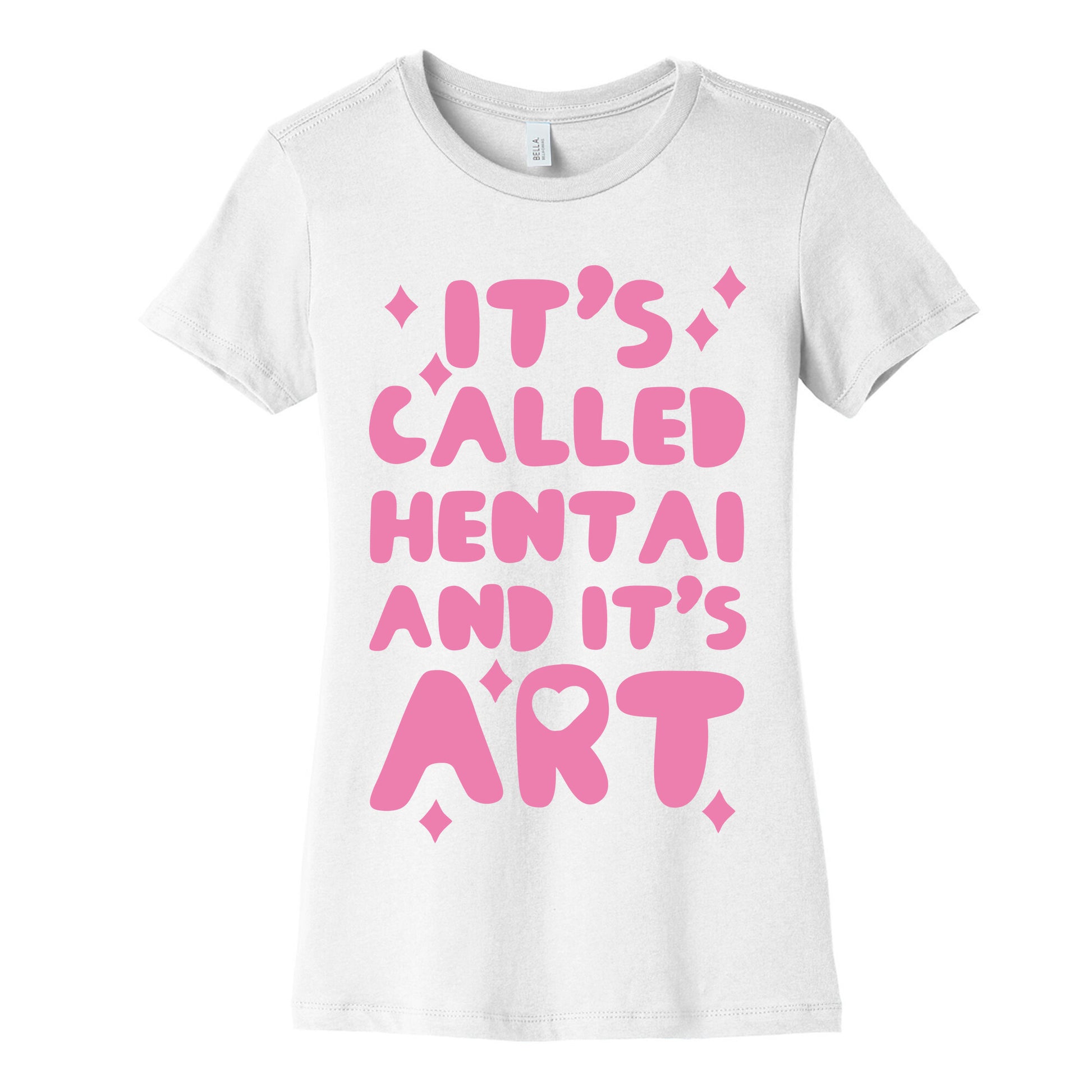 It's Called Hentai and it's Art Women's Cotton Tee