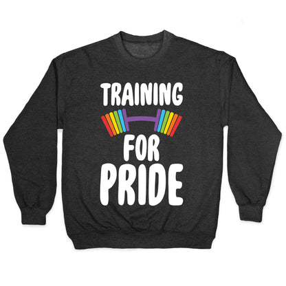 Training For Pride Crewneck Sweatshirt