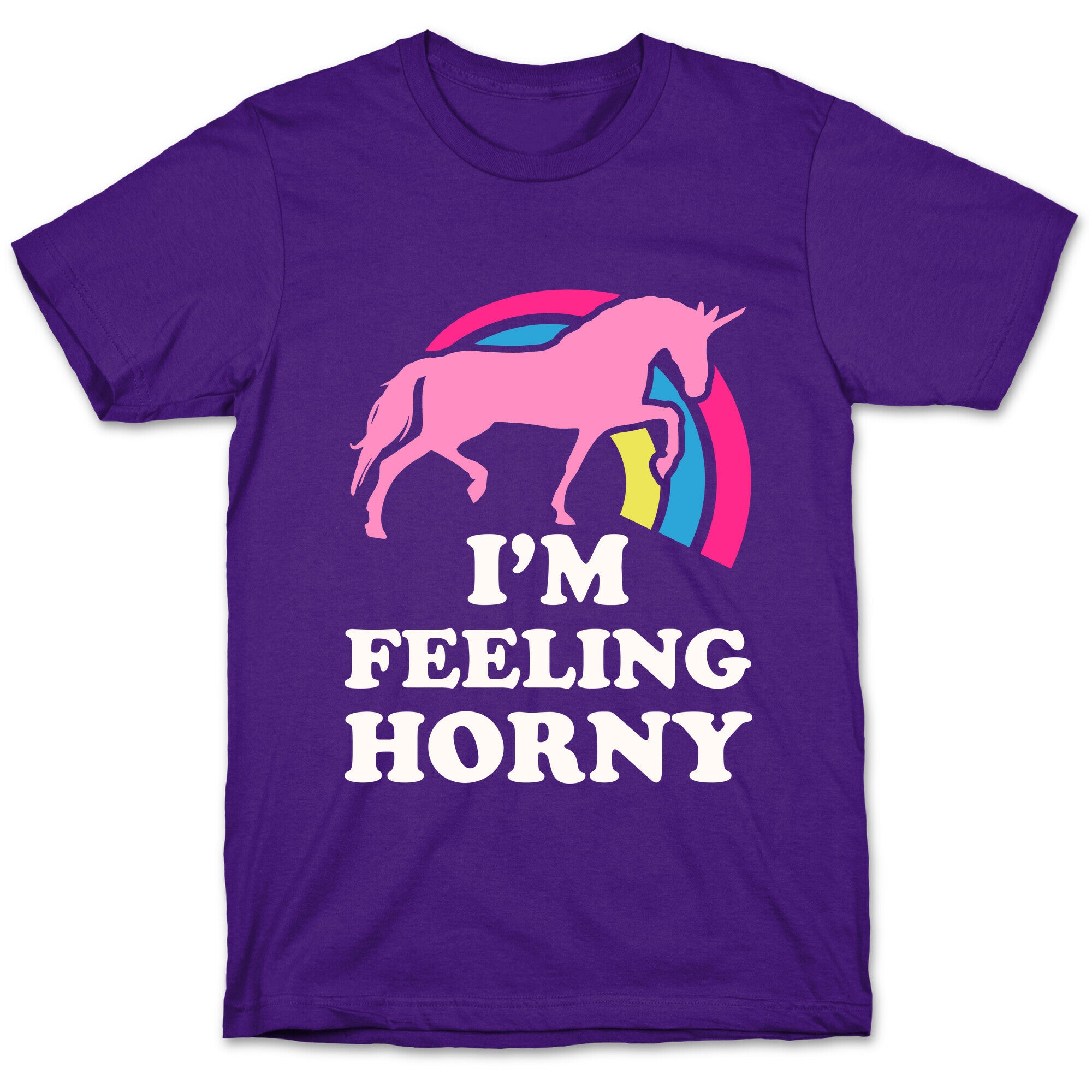 I'm Feeling Horny T-Shirt