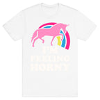 I'm Feeling Horny T-Shirt
