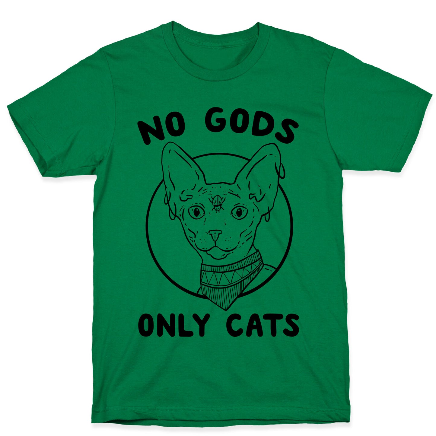 No Gods Only Cats T-Shirt