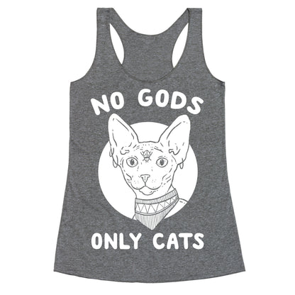 No Gods Only Cats Racerback Tank
