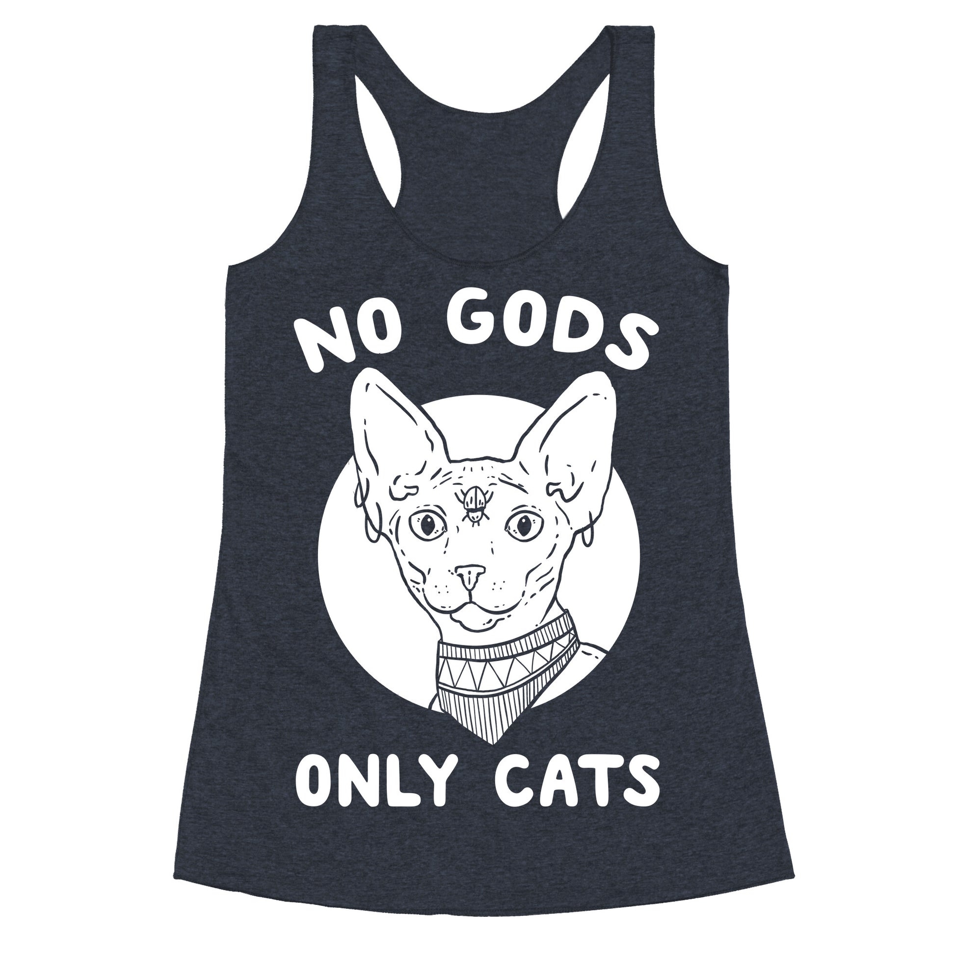 No Gods Only Cats Racerback Tank