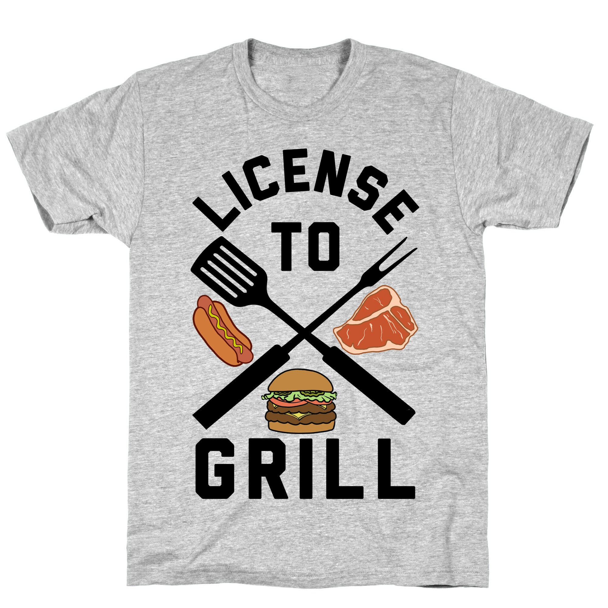 License To Grill T-Shirt