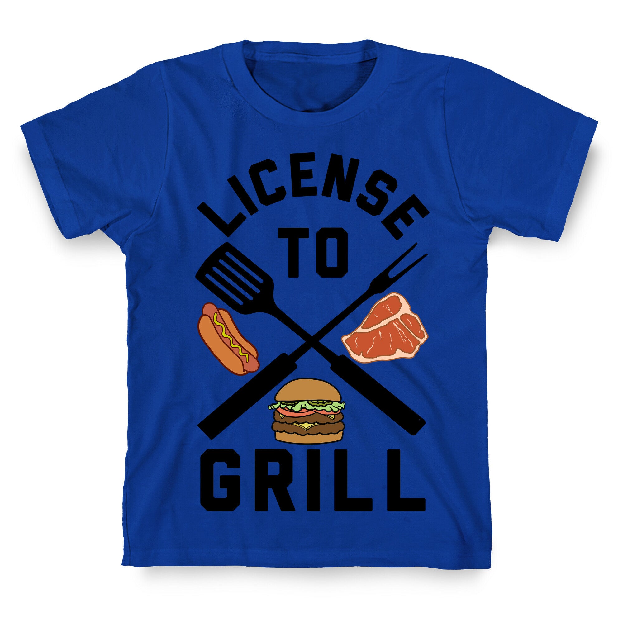 License To Grill T-Shirt