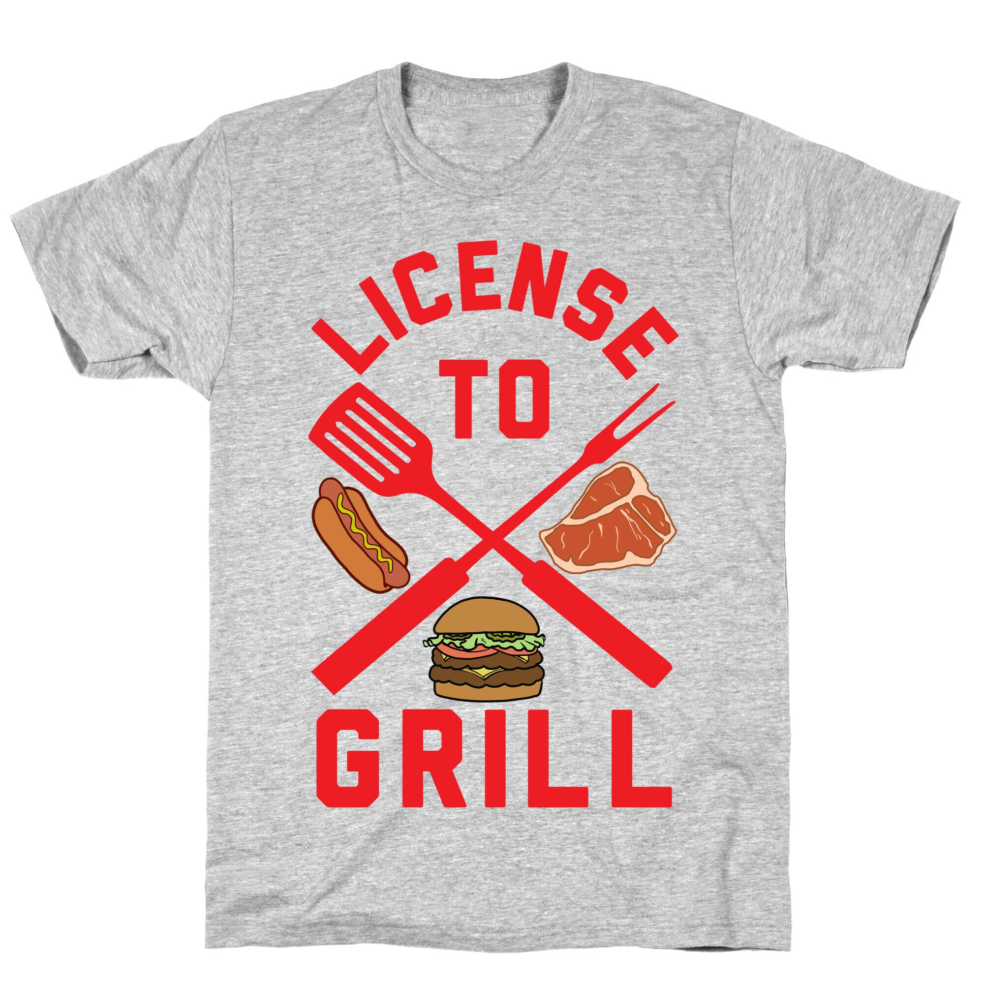 License To Grill T-Shirt