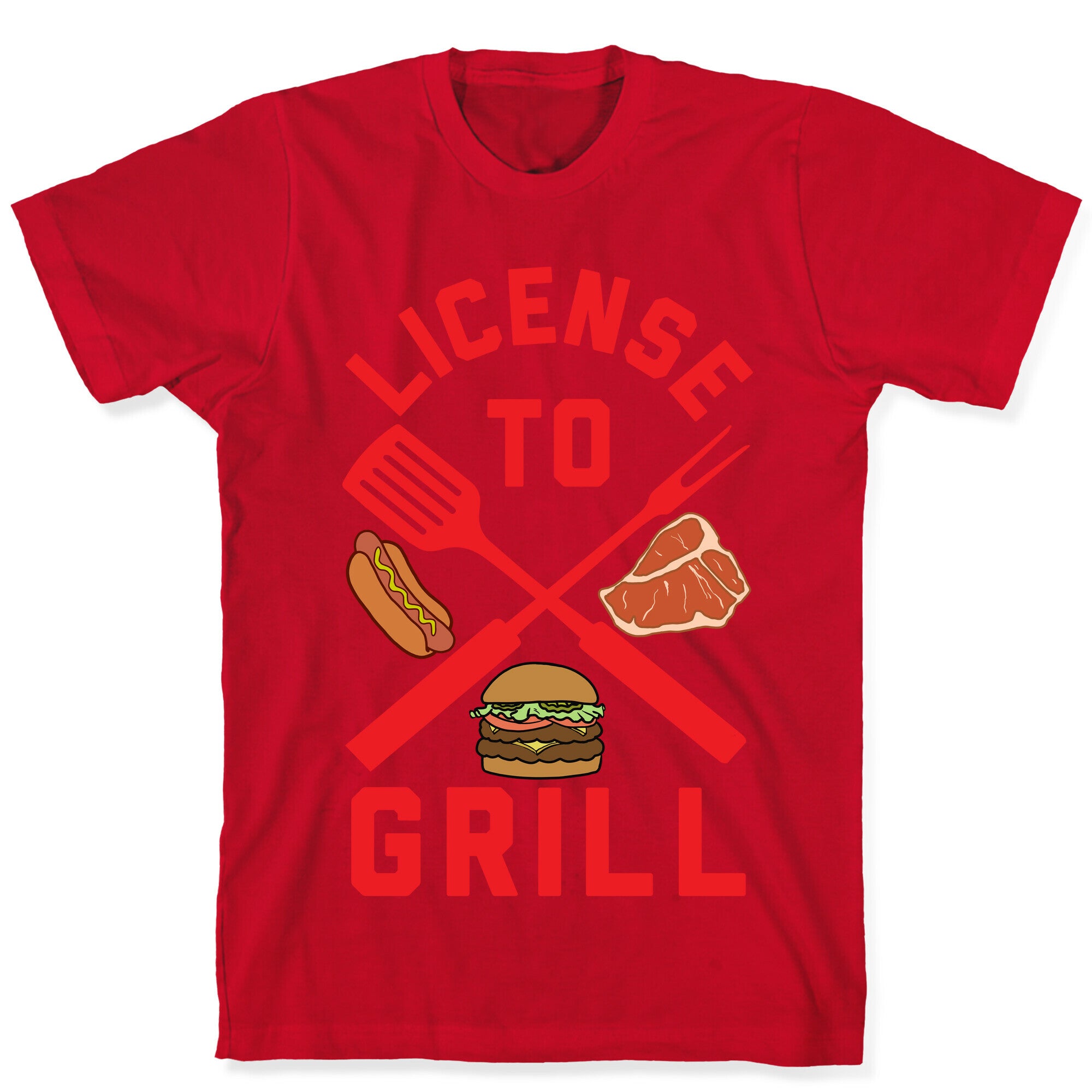 License To Grill T-Shirt