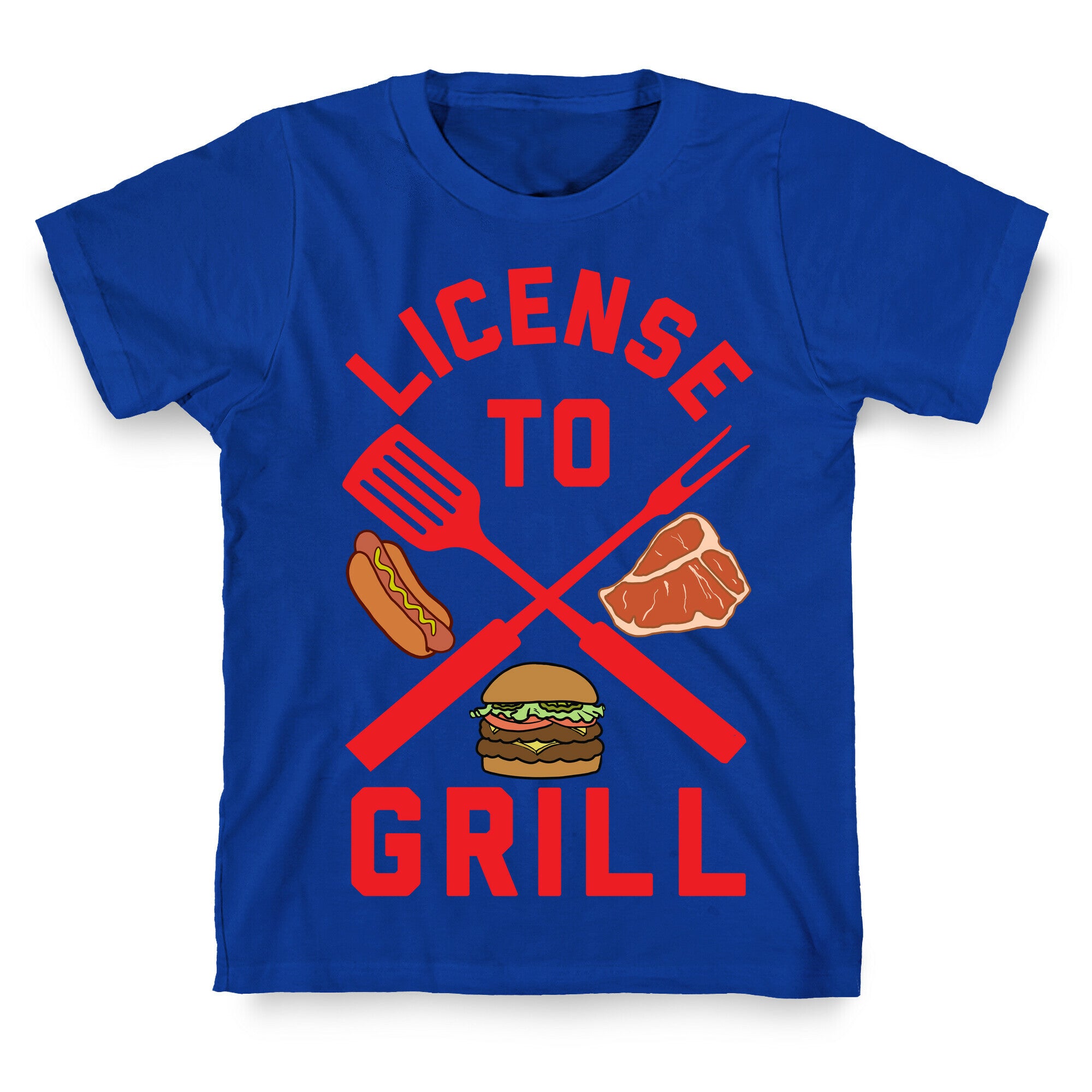 License To Grill T-Shirt