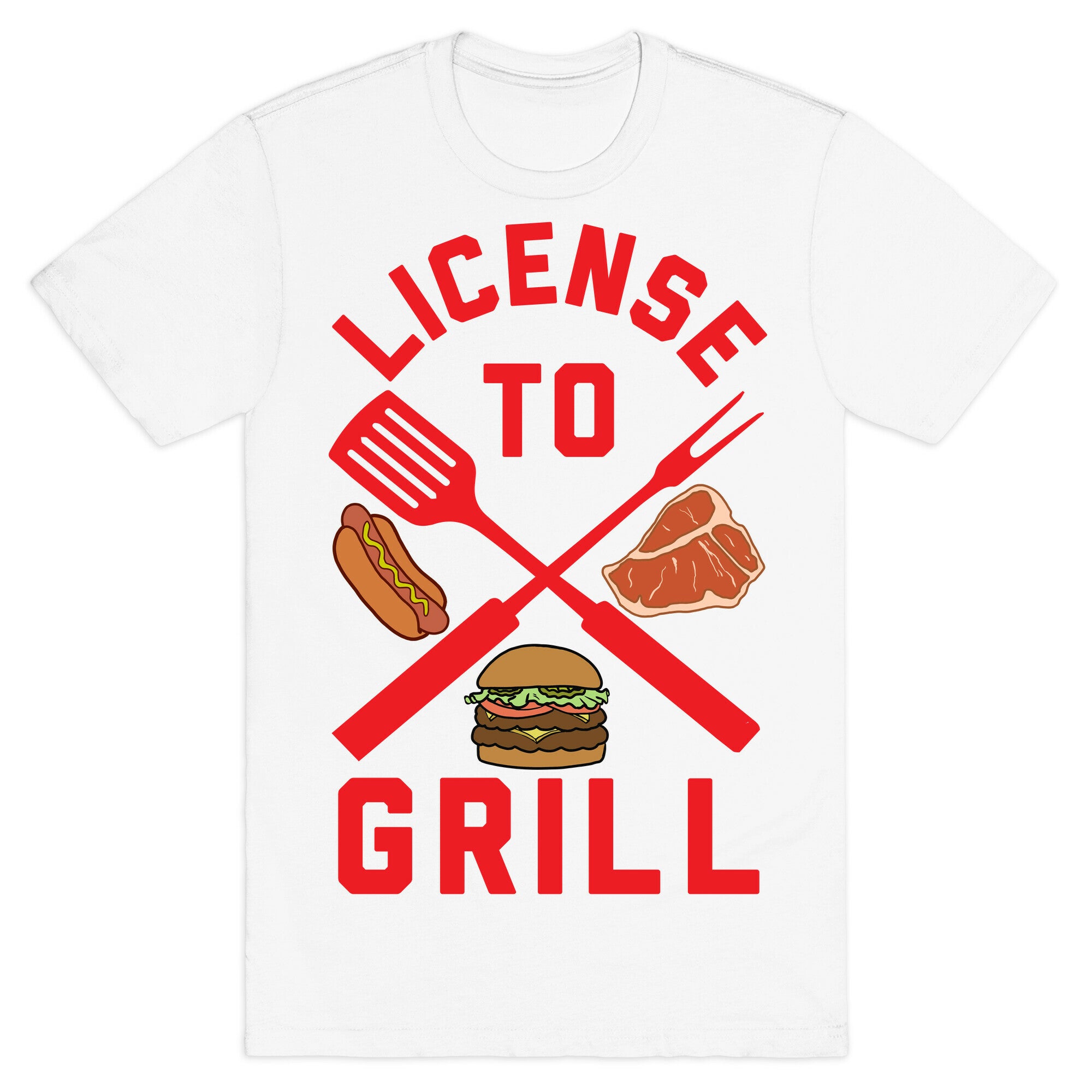 License To Grill T-Shirt