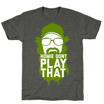 Home Don't Play That Unisex Triblend Tee