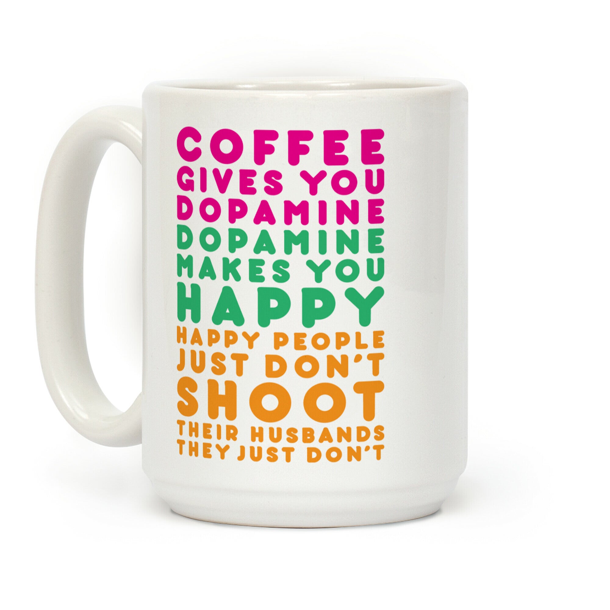 Coffee Gives You Dopamine Coffee Mug