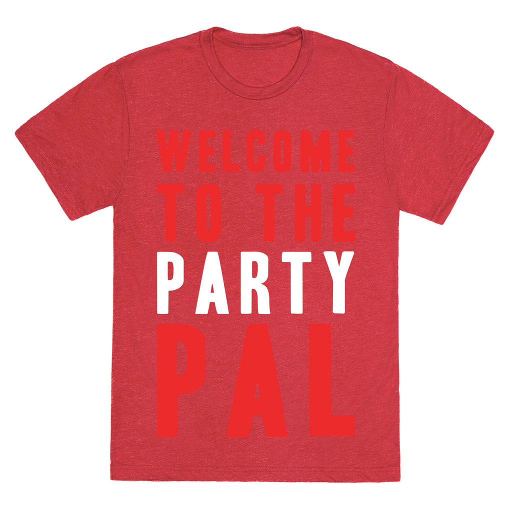 Welcome To The Party Pal Unisex Triblend Tee
