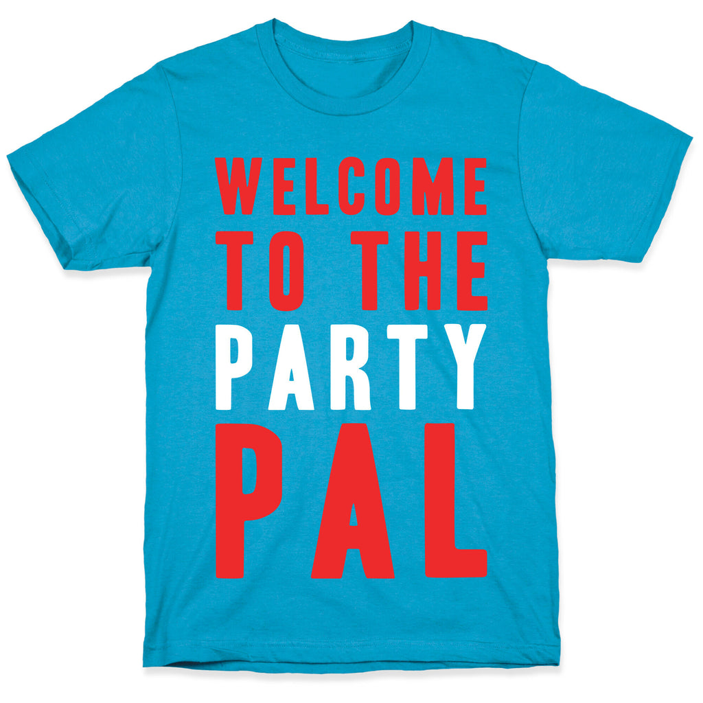 Welcome To The Party Pal Unisex Triblend Tee