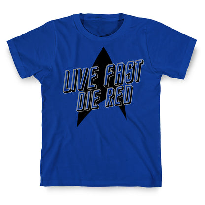 Live Fast, Die Red (Vintage) T-Shirt