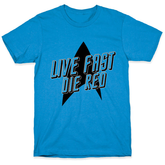 Live Fast, Die Red (Vintage) T-Shirt
