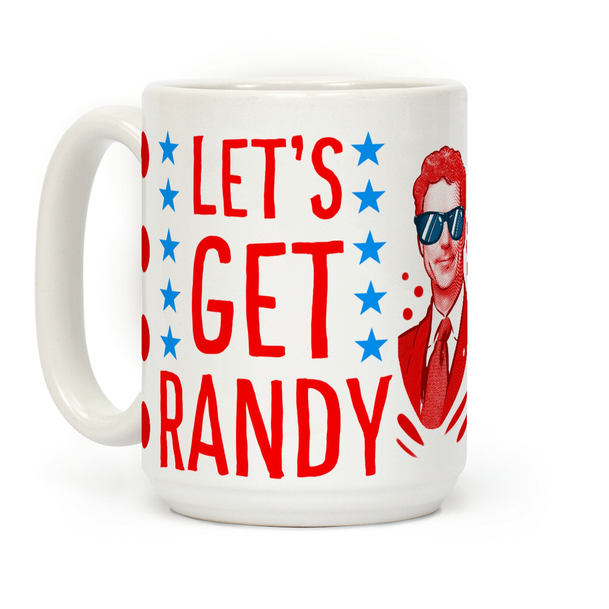 Let's Get Randy (Rand Paul) Coffee Mug