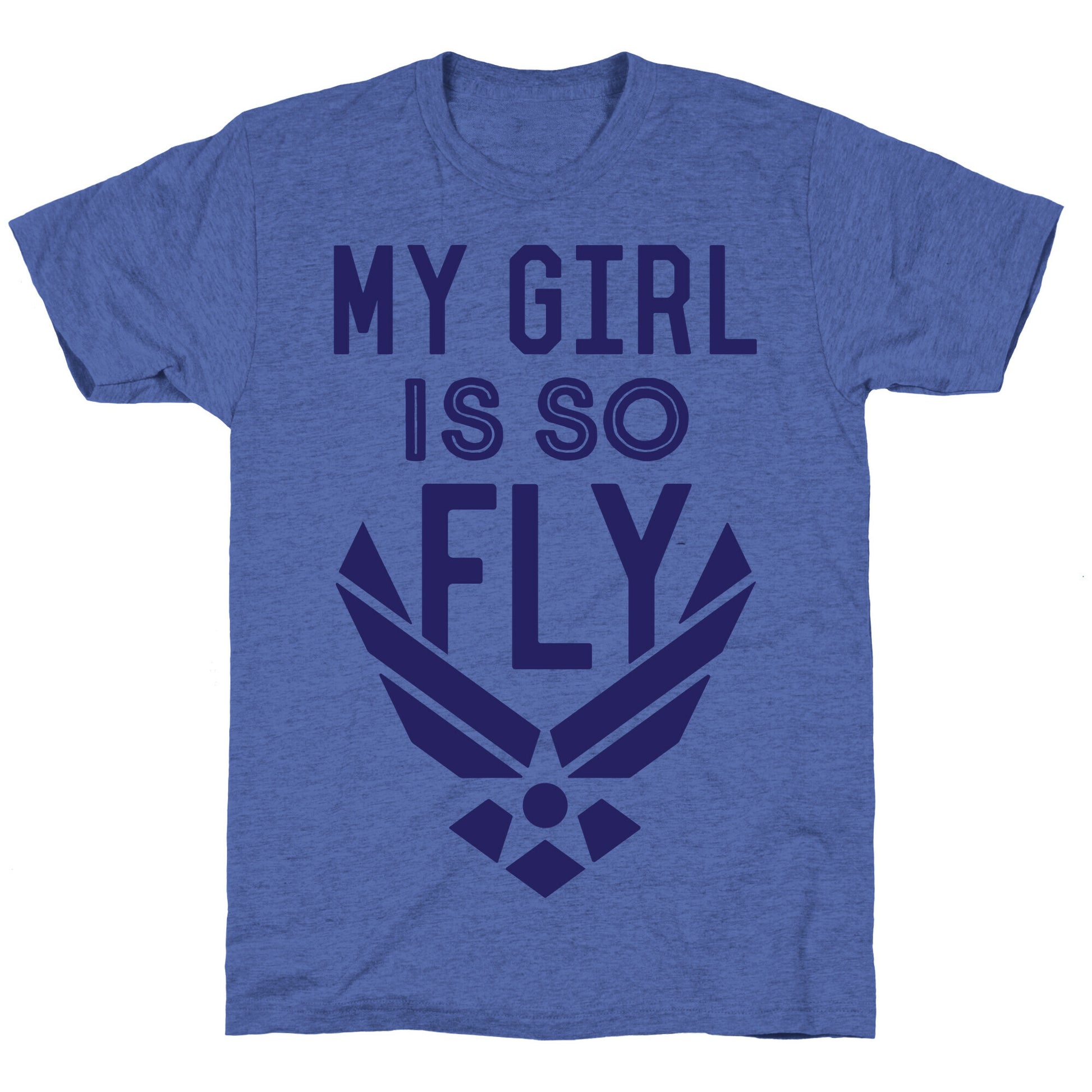 My Girl Is So Fly Unisex Triblend Tee