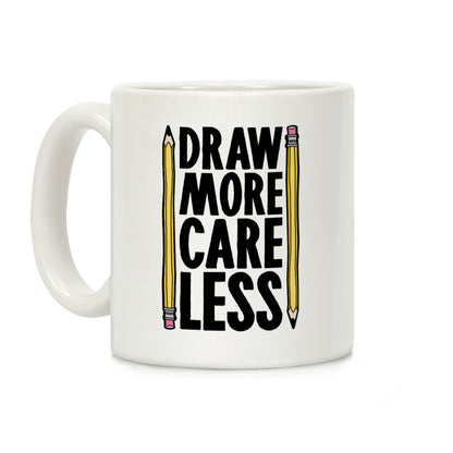 Draw More Care Less Coffee Mug