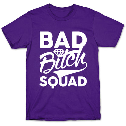 Bad Bitch Squad T-Shirt