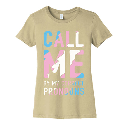 Call Me By My Correct Pronouns Women's Cotton Tee