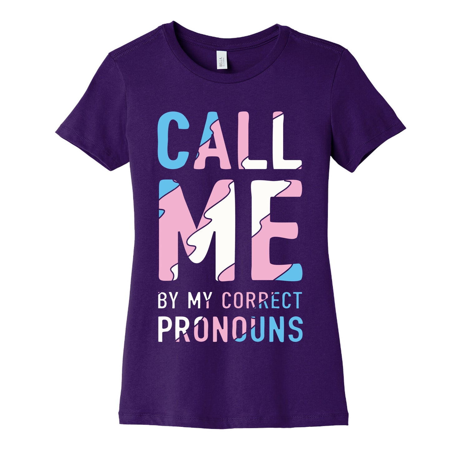 Call Me By My Correct Pronouns Women's Cotton Tee