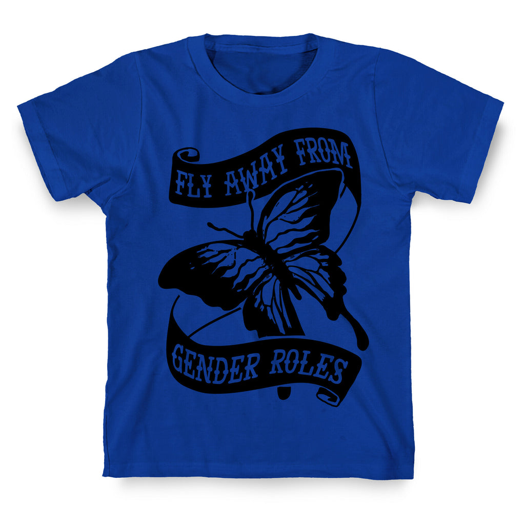 Fly Away From Gender Roles T-Shirt