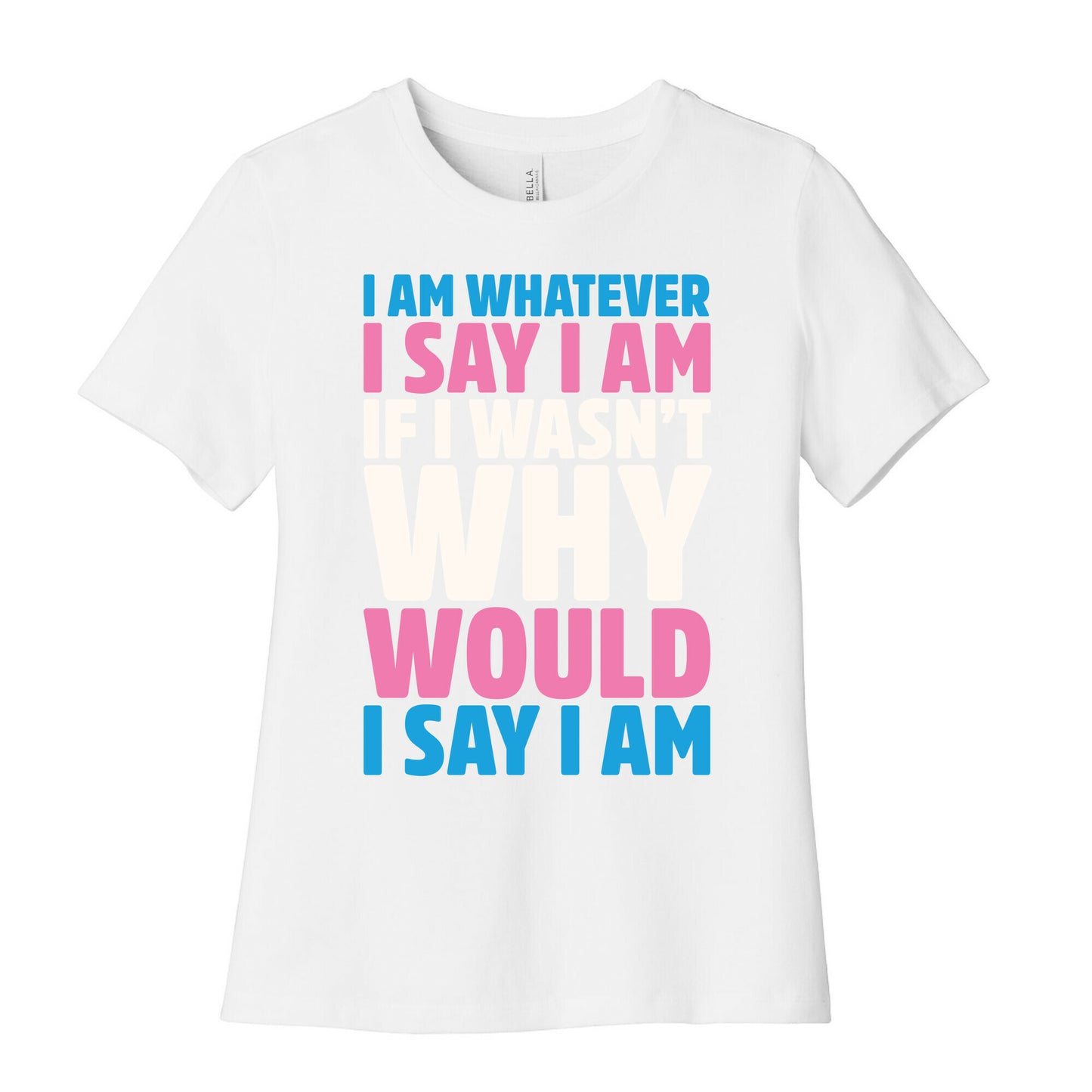 I Am Whatever I Say I Am Women's Cotton Tee