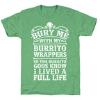 Bury Me With My Burrito Wrappers Unisex Triblend Tee