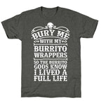 Bury Me With My Burrito Wrappers Unisex Triblend Tee