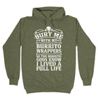 Bury Me With My Burrito Wrappers Hoodie