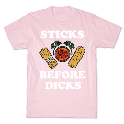 Sticks Before Dicks T-Shirt