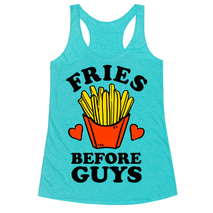 Fries Before Guys Racerback Tank