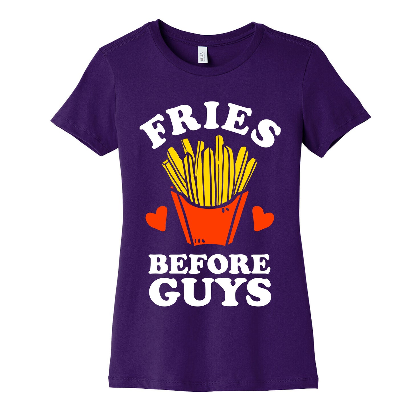Fries Before Guys Women's Cotton Tee
