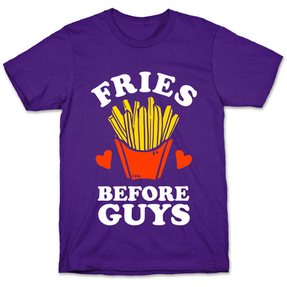 Fries Before Guys T-Shirt