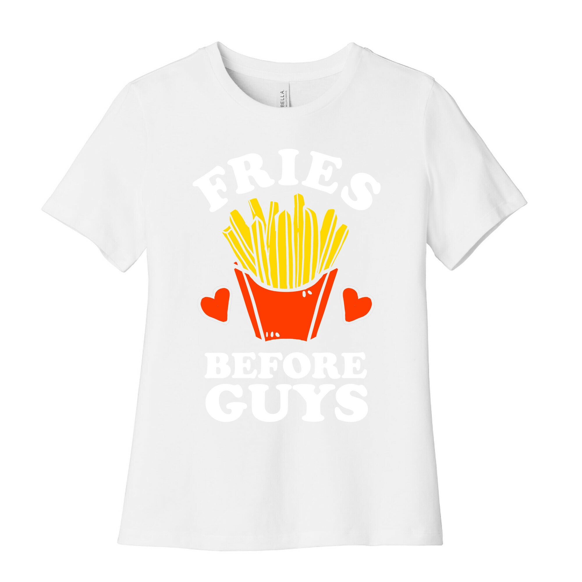 Fries Before Guys Women's Cotton Tee