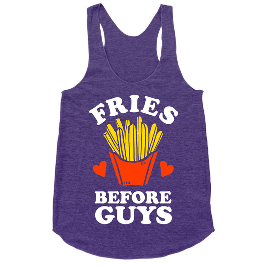 Fries Before Guys Racerback Tank