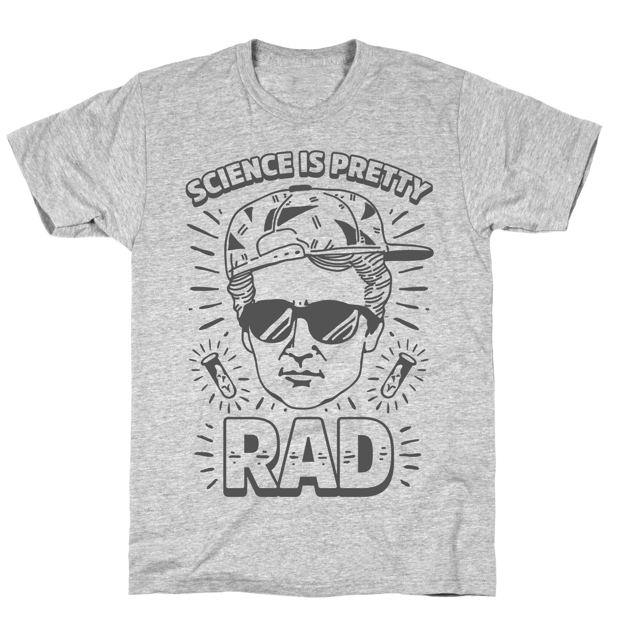Science is Pretty Rad Marie Curie T-Shirt