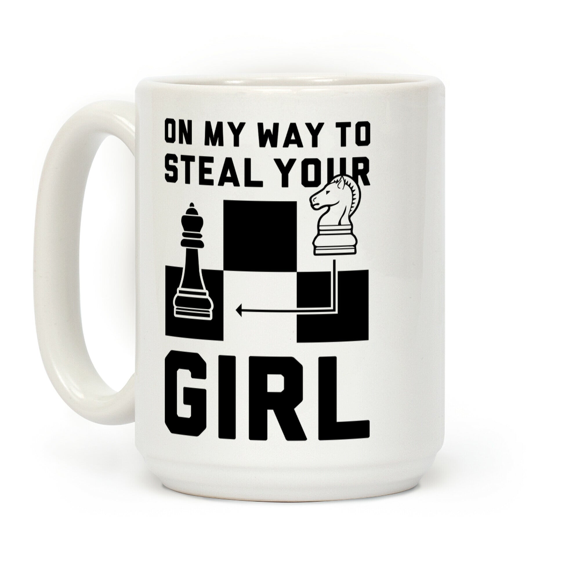 On My Way To Steal Your Girl Chess Coffee Mug