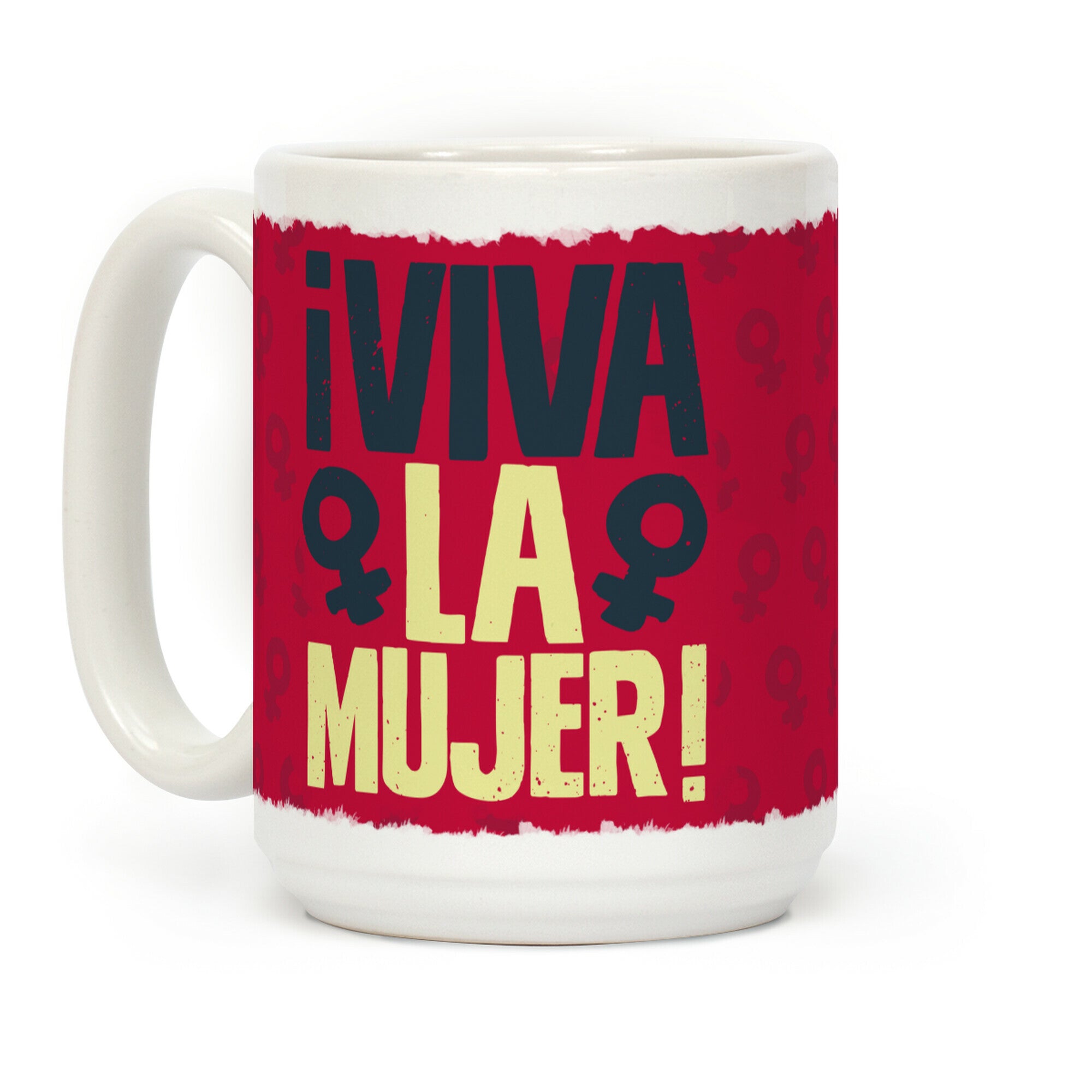Â¡Viva la Mujer! Coffee Mug