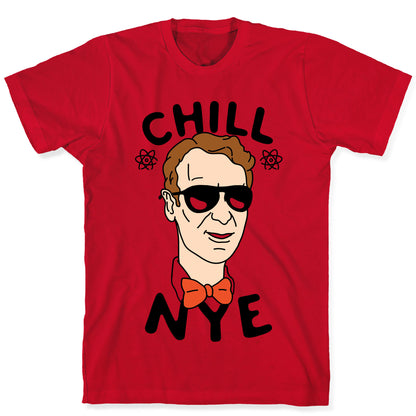 Chill Nye T-Shirt