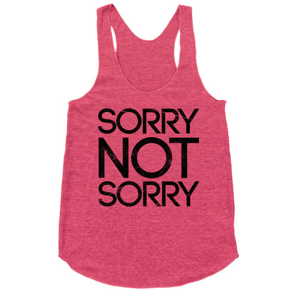 Sorry Not Sorry Racerback Tank