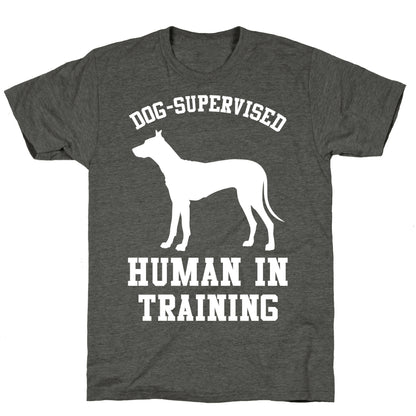 Dog Supervised Human in Training Unisex Triblend Tee
